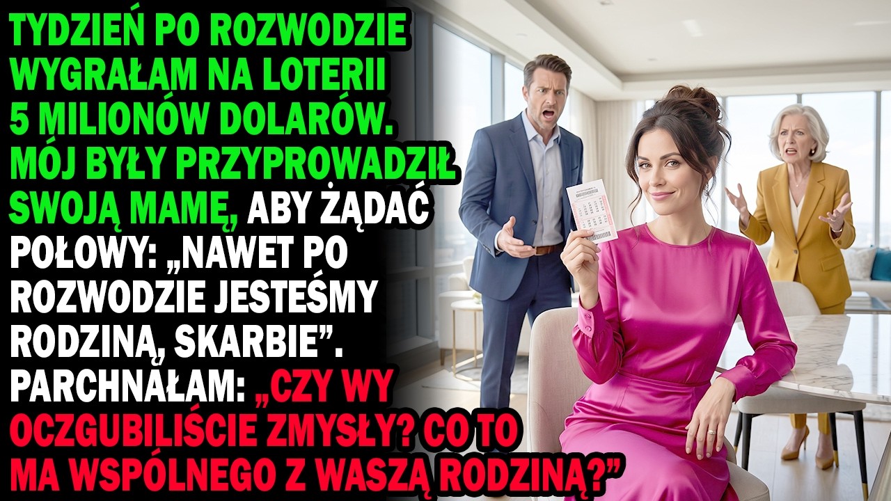 Dokładnie tydzień po rozwodzie wygrałam 20 milionów złotych. Mój były mąż i jego matka stanęli w moich drzwiach, żądając połowy, bo „20 lat małżeństwa nie da się wymazać w jeden dzień”....