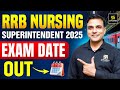 🔴 RRB Nursing Superintendent/ Officer Exam Date 2025 Out | RRB Paramedical Exam Date 2025