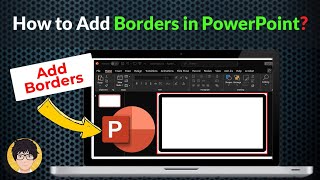 How to Add Borders in PowerPoint