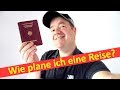 Wie plane ich eine Reise - eine Schritt für Schritt Anleitung