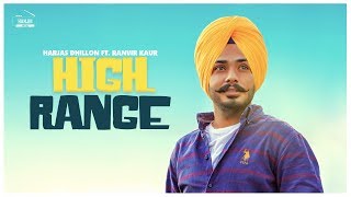 High Range Lyrical Video Harjas Dhillon Ranvir Kaur Latest Punjabi Song 2018 Hanjiii Music