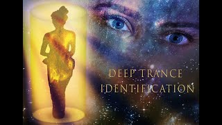 HYPNOSE * Deep Trance Identification *  (deutsch)