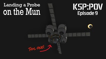 KSP:POV ep 9 - Landing a Probe on the Mun ||  Kerbal Space Program || IVA Mode