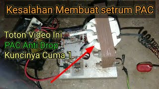 KESALAHAN MENGGULUNG TRAFO PAC ....PANATAS NGEDROP