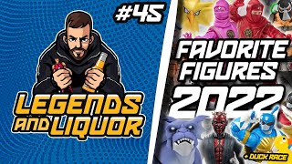 TOP 3 ACTION FIGURES OF 2022! - Legends & Liquor #45