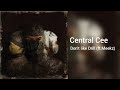 Central Cee Don T Like Drill Ft Meekz Audio 2022 
