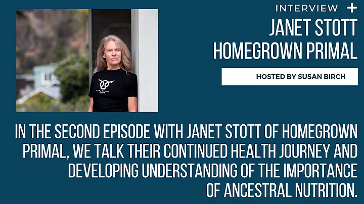 An interview with Janet Stott - Homegrown Primal, ...