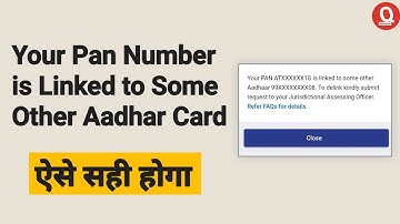Your Pan Number is Linked to Some Other Aadhar Card | pan linked to other aadhar | pan aadhar link