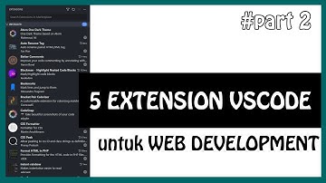 5 EXTENSION VSCODE Berguna untuk Web Development - Part 2