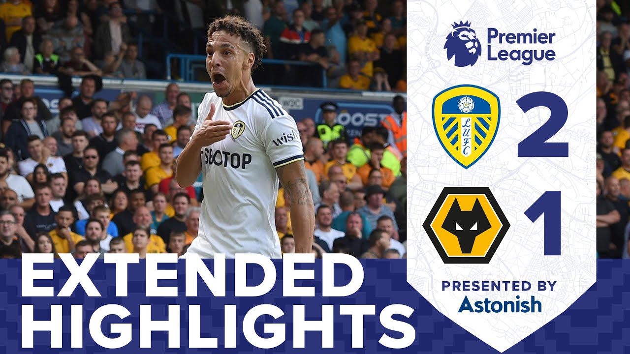 EXTENDED HIGHLIGHTS: LEEDS UNITED 2-1 WOLVES | PREMIER LEAGUE