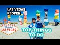 LAS VEGAS Reopening - TOP THINGS TO DO in Las Vegas RIGHT NOW! 🤩