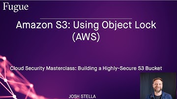 Amazon S3:  Using Object Lock (AWS)