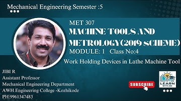 KTU-MET 307 Machine Tools and Metrology -2019 Scheme-Module 1-Class No:4