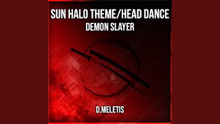 Sun Halo Theme/Head Dance (From 'Demon Slayer')