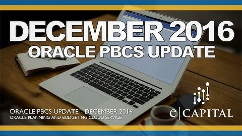 Full Session [Oracle PBCS Release - Dec 2016]