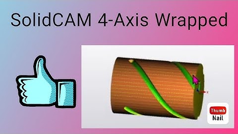 40_SolidCAM 4-Axis Wrapped Machining in 2.5D #solidcam #solidworks #manufacturing #wrapping #4axis 