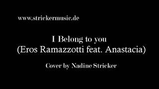 I belong to you Eros Ramazzotti feat. Anastacia Cover / Hochzeitssängerin Nadine Stricker