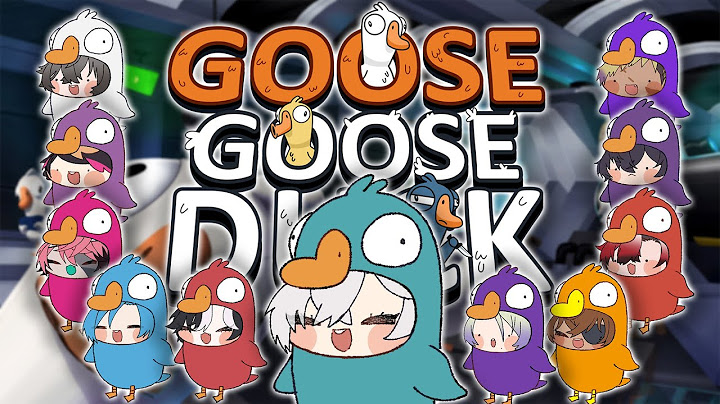 THE WHOLE SQUAD IS BACK AND THEY'RE GEESE NOW!【Goose Goose Duck】