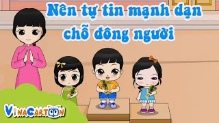 [Vinacartoon] Nên Tự Tin Mạnh Dạn Chỗ Đông Người