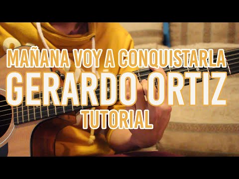 Como Tocar "Mañana Voy A Conquistarla" GERARDO ORTIZ (TUTORIAL DE GUITARRA) @AldoGarcia