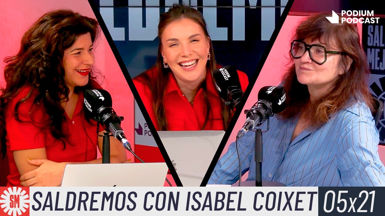 SALDREMOS CON ISABEL COIXET | 5x21