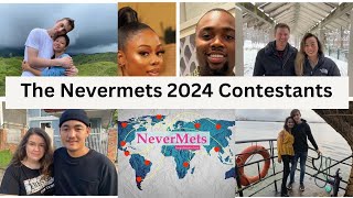 The Nevermets 2024 Contestants on Channel 4