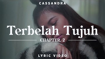 Cassandra - Terbelah Tujuh | Official Lyric Video | Chapter 2