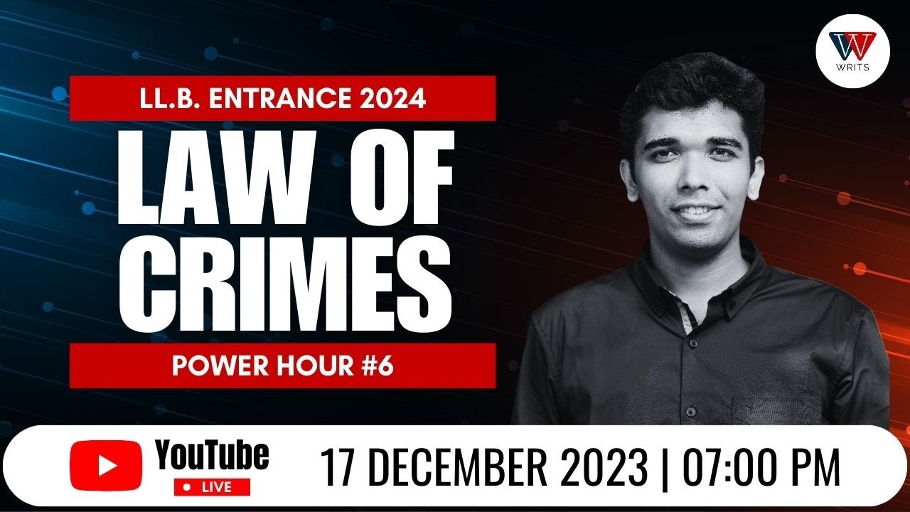 Law of Crimes | Power Hour - Important Questions for KLEE 2024 | WRITS | Live #06