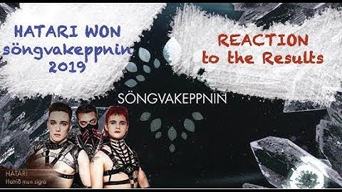HATARI WON Söngvakeppnin 2019 [REACTION] to the Results / Eurovision Iceland