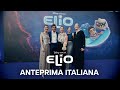 Elio | Anteprima Italiana