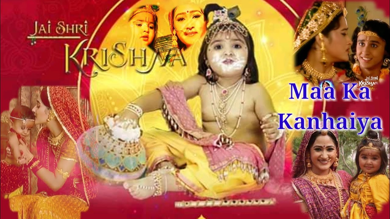 Maa Ka Kanhaiya Jai Shri Krishna Colors Sagar Arts Colesceum 