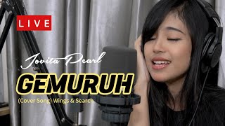 GEMURUH (Wings \u0026 Search) Cover by JOVITA PEARL