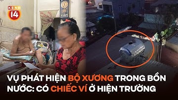 Vụ phát hiện bộ xương trong bồn nước ở Đồng Nai: Xuất hiện chiếc ví tại hiện trường