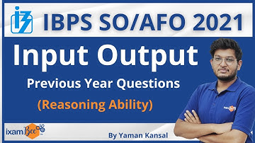 Previous Year Questions I Input Output | Reasoning | By Yaman Kansal