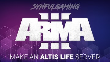 How to set up an Altis Life Server Tutorial 2020 - Arma 3