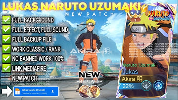 UPDATE Script Skin Lukas Naruto - Naruto Uzumaki No Password | Full Effect Voice | Patch Terbaru