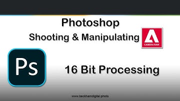 Photoshop Raw Editing - Video 3 - 16 Bit Processing