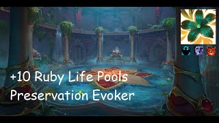 +10 Ruby Life Pools | Preservation Evoker | Fortified | Afflicted | Raging | #165