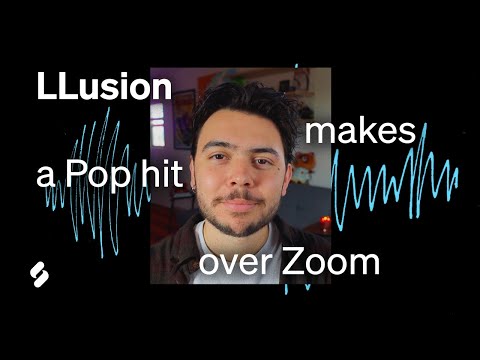 Making a Pop Hit Over ZOOM using Splice w/ LLusion