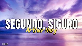 Arthur Nery - Segundo, Siguro (Lyrics)