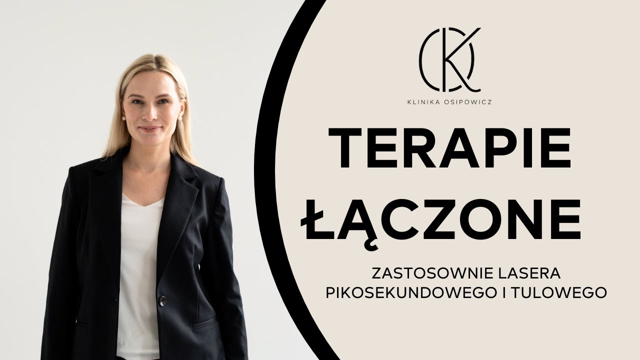 Laser pikosekundowy i tulowy – terapie łączone