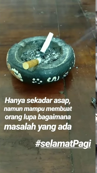 Status WA *Kata - Kata Tentang Rokok*