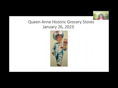 Queen Anne's Historic Grocery Stores