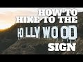 How to Hike to the Hollywood Sign - HikingGuy.com