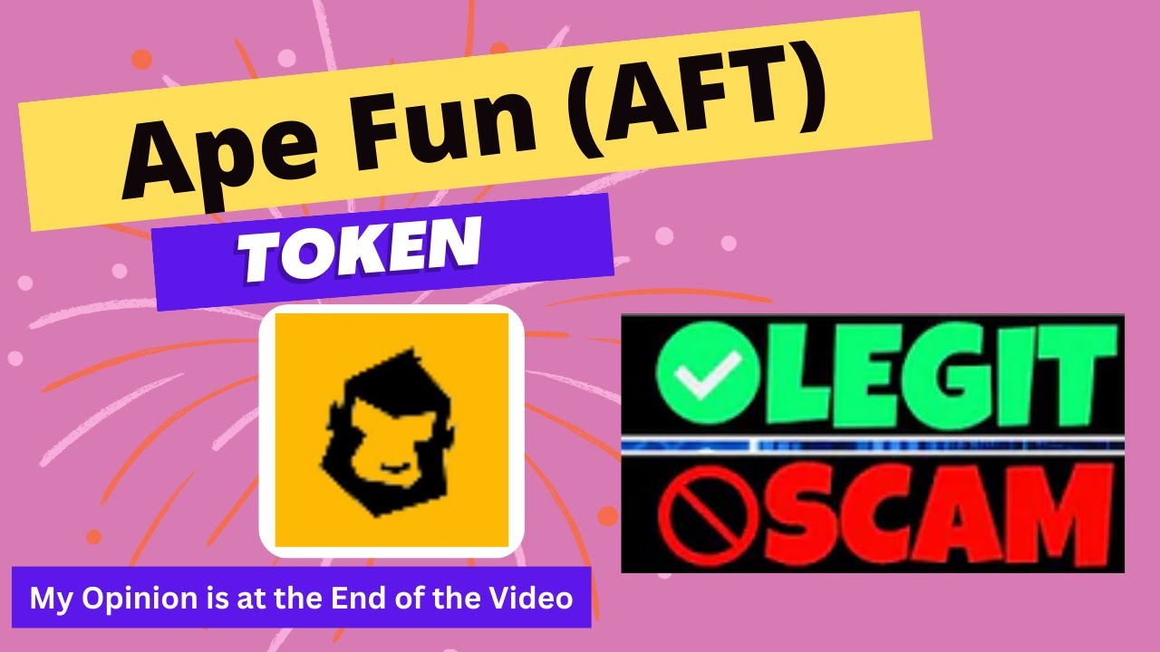 Is Ape Fun (AFT) Token Scam or Legit ??