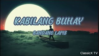 Bandang Lapis - Kabilang Buhay (Lyrics)