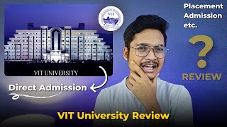 Vit Vellore University Review Vellore Institute Of Technology Review Direct Admission?