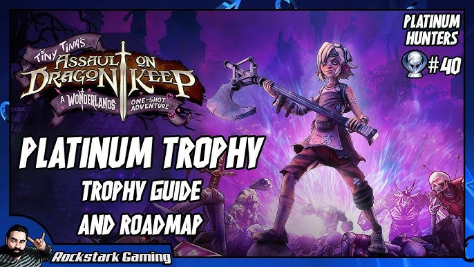 Tiny Tina's Wonderlands Trophy Guide & Road Map