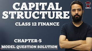 Playlist Videos 12 Capital Structure || Class 12 Finance Chapter 5 in Nepali || Model Question Solution || BEP -Gurubaa