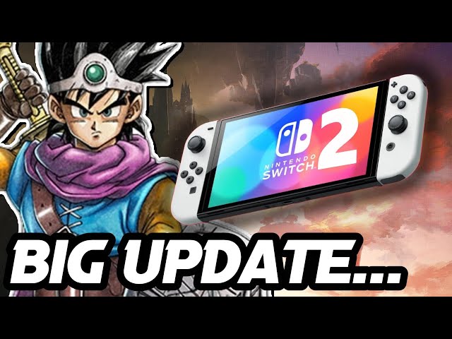 BIG Nintendo Switch 2 Event Update & HUGE Dragon Quest III